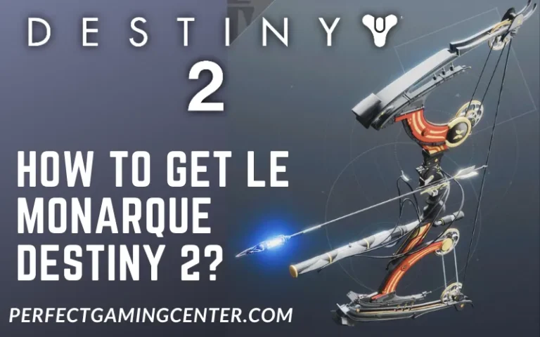 How to get le Monarque catalyst destiny 2 | Easy and Best Way